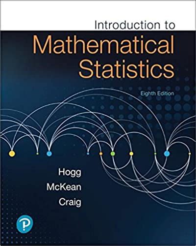 introduction to mathematical statistics hogg solution manual Reader