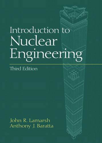 introduction to nuclear engineering lamarsh solutions pdf Reader