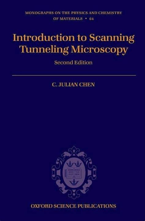 introduction to scanning tunneling microscopy monographs on the physics and chemistry of materials Reader