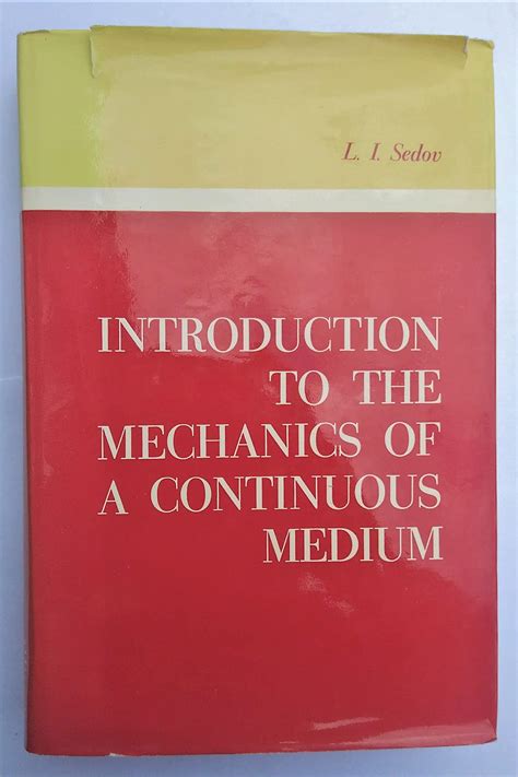 introduction to the mechanics of the continuous medium Doc