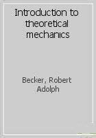 introduction to theoretical mechanics pure and applied physics Reader