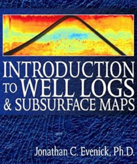 introduction to well logs and subsurface maps PDF