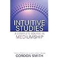 intuitive studies a complete course in mediumship Doc