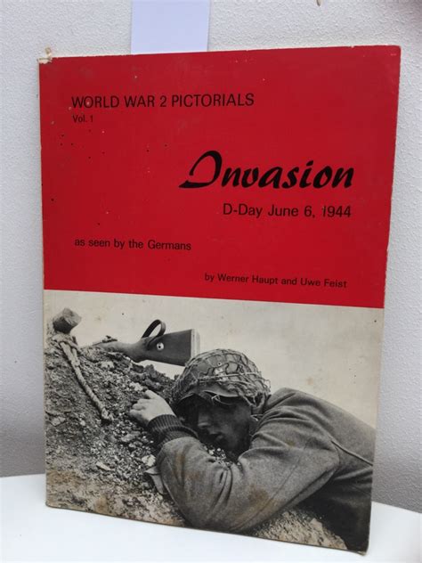 invasion dday june 6 1944 as seen by the germans een fotoverslag world war 2 pictorials vol1 Kindle Editon