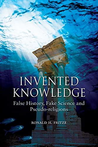 invented knowledge false history fake science and pseudo religions Reader