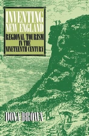 inventing new england regional tourism in the nineteenth century Kindle Editon