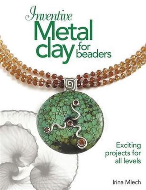 inventive metal clay for beaders Reader