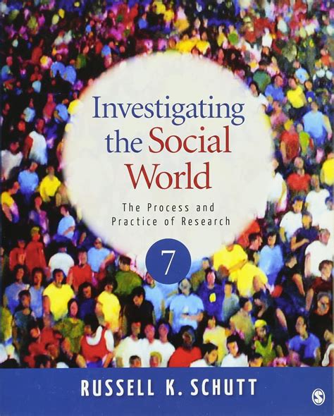 investigating the social world the process and practice of research Epub