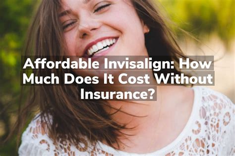 invisalign cost without insurance