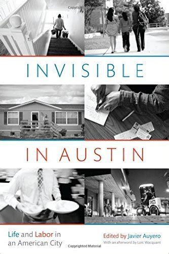 invisible in austin life and labor in an american city Kindle Editon