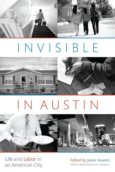 invisible in austin life and labor in an american city Kindle Editon