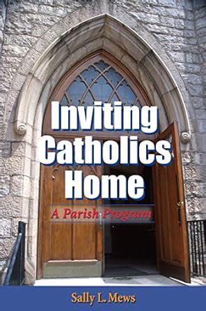 inviting catholics home a parish program Epub