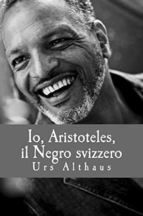 io aristoteles negro svizzero italian Epub