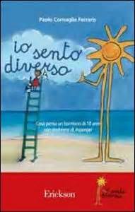 io sento diverso cosa pensa un bambino di 10 anni con sindrome di asperger io sento diverso cosa pensa un bambino di 10 anni con sindrome di asperger Epub