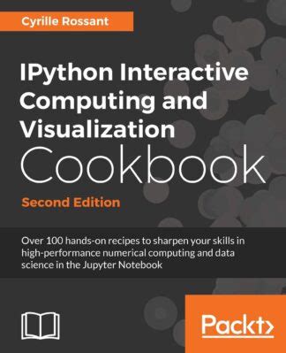 ipython interactive computing and visualization cookbook Doc