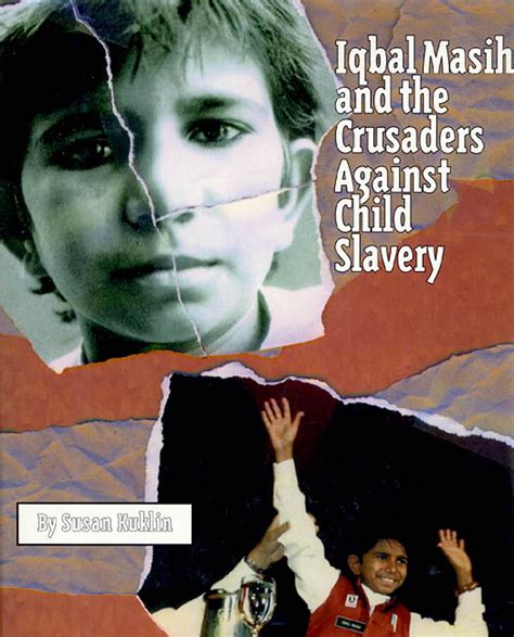 iqbal masih and the crusaders against child slavery Kindle Editon