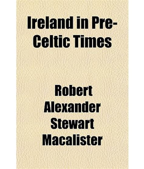 ireland pre celtic times classic reprint Kindle Editon
