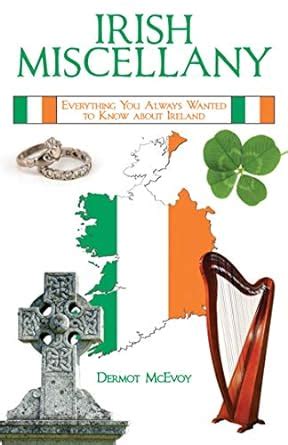 irish miscellany everything you always wanted to know about ireland Kindle Editon