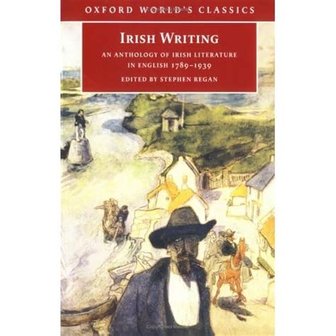 irish writing an anthology of irish literature in english 1789 1939 oxford worlds classics Doc