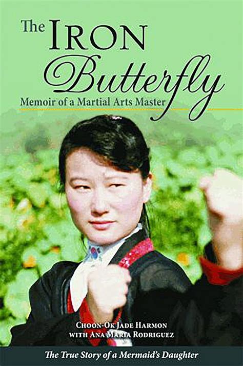 iron butterfly the memoir of a martial arts master Epub