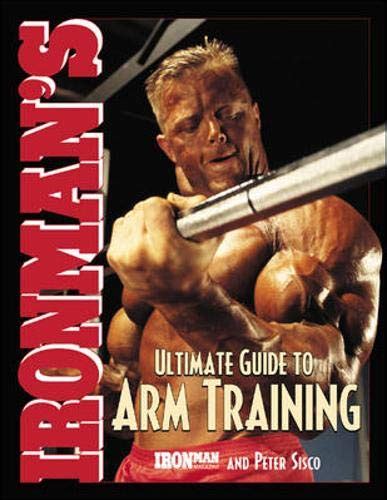 ironmans ultimate guide to arm training Kindle Editon