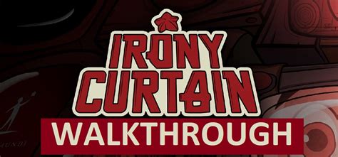 Irony Curtain Walkthrough