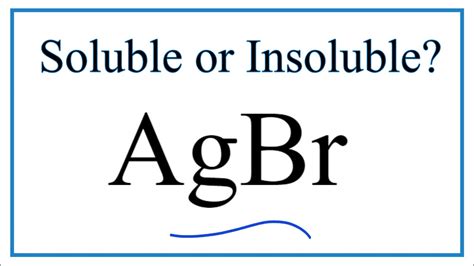 is agbr soluble