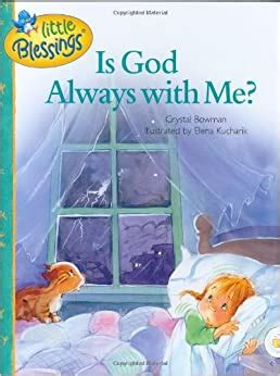 is god always with me? little blessings Reader