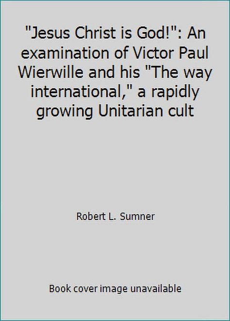 is jesus god? an examination and refutation of popular cultic views PDF