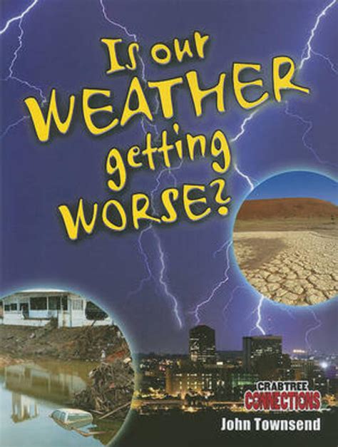 is our weather getting worse? crabtree connections Reader