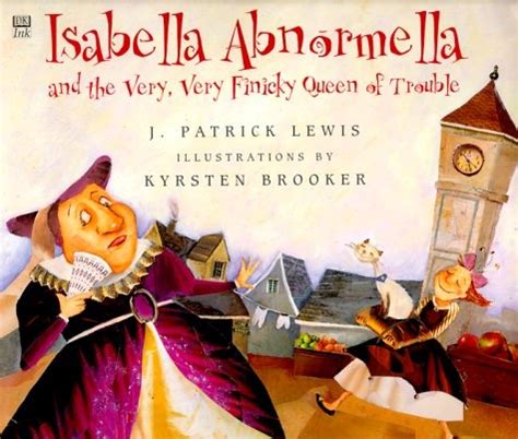 isabella abnormella and the very very finicky queen of trouble Kindle Editon