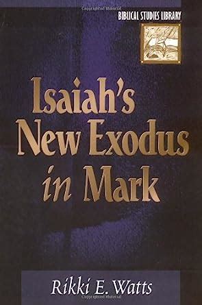 isaiahs new exodus in mark biblical studies library Doc