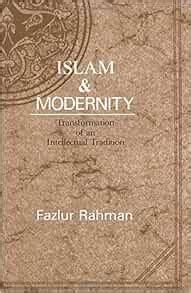 islam and modernity transformation of an intellectual tradition publications of the center for middle eastern Reader