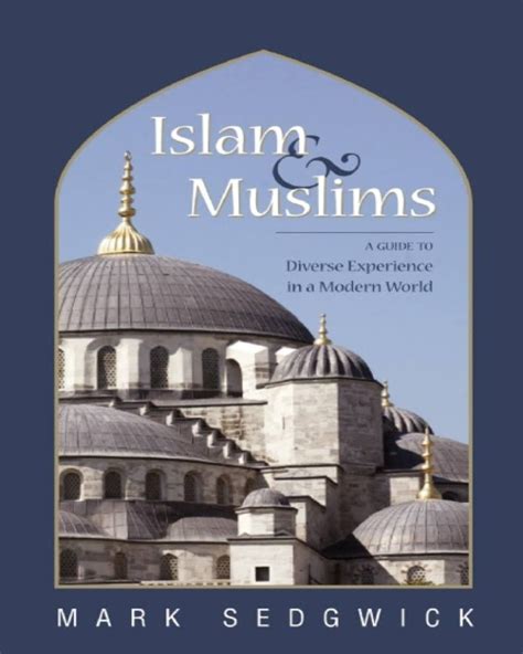 islam and muslims a guide to diverse experience in a modern world Reader