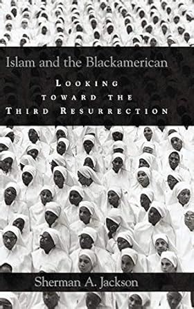 islam and the blackamerican looking toward the third resurrection PDF