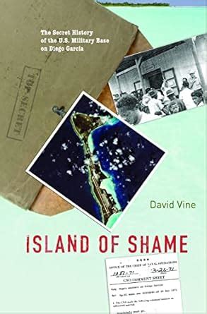 island of shame the secret history of the u s military base on diego garcia Reader