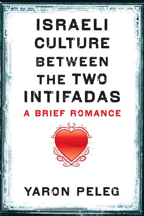israeli culture between the two intifadas a brief romance Reader