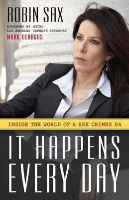 it happens every day inside the world of a sex crimes d a Kindle Editon