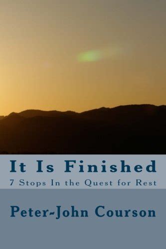 it is finished 7 stops in the quest for rest Kindle Editon