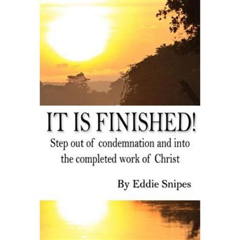 it is finished how god defeated condemnation and gave you the completed work of christ Epub