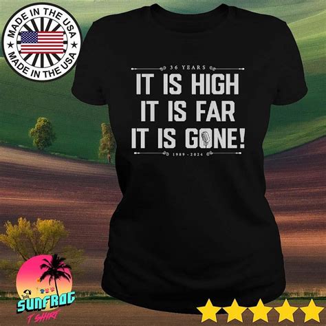 it is high it is far it is caught