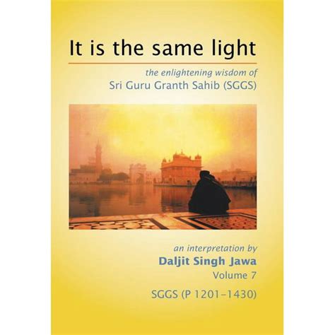 it is the same light the enlightening wisdom of sri guru granth sahib Doc