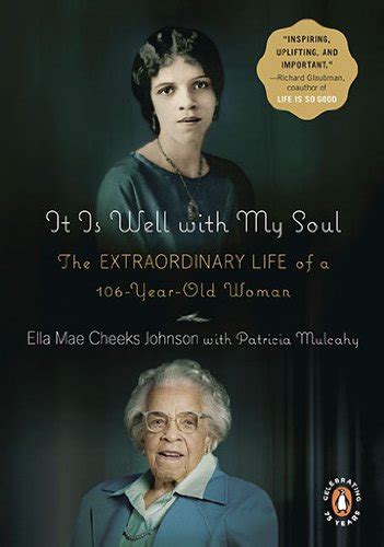 it is well with my soul the extraordinary life of a 106 year old woman PDF