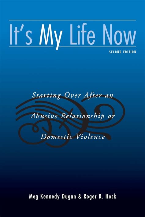 it s my life now starting over after an abusive relationship or domestic violence 2nd edition Epub