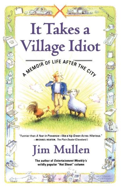 it takes a village idiot a memoir of life after the city Kindle Editon