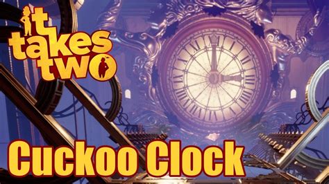 It Takes Two Cuckoo Clock Walkthrough