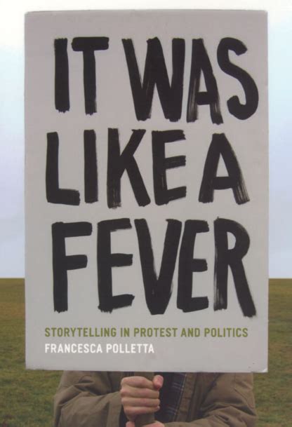 it was like a fever storytelling in protest and politics Doc