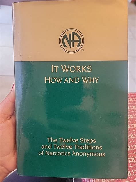 it works how and why the twelve steps and twelve traditions of narcotics anonymous PDF