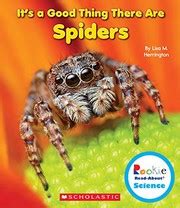 its a good thing there are spiders rookie read about science Epub