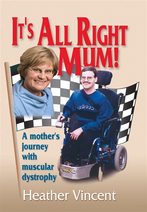 its all right mum a mothers journey with muscular dystrophy Doc